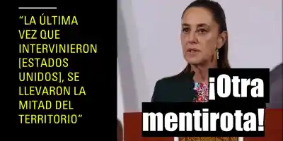 Manipulación desde el Palacio: Sheinbaum simplifica la historia para defender la soberanía